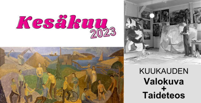 Oikeassa kulmassa mustavalkoinen valokuva ja vasemmalla alhaakka taideteos. Teksti: Kesäkuu 2023 kuukauden valokuva+taideteos