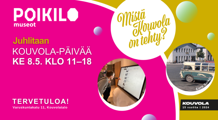 Poikilo-museoiden Kouvola-Päivän ohjelmaa 8.5.