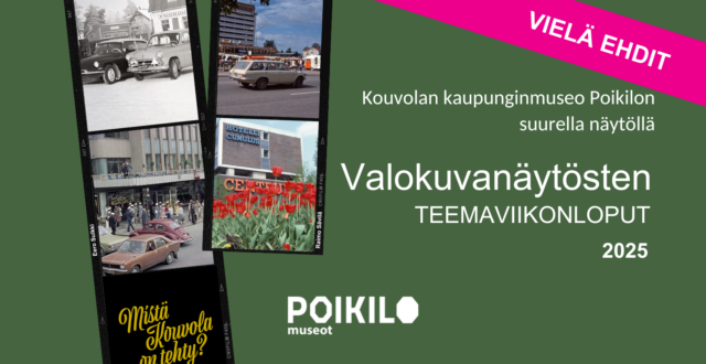 Vielä ehdit Valokuvanäytöksen ilmoitus.