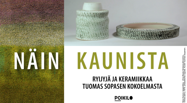 Näin kaunista -näyttelyn ilmoitus.