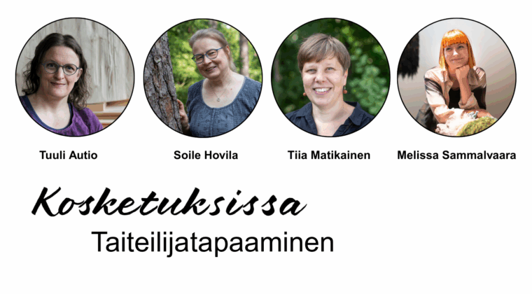 Valokuvat taiteilijoista: Tuuli Autio, Soile Hovila, Tiia Matikainen ja Melissa Sammalvaara.