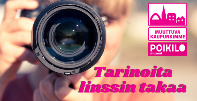 Pinkki teksti: Tarinoita linssin takaa. Muuttuva kaupunkimme -näyttelyn logo ja kuva jossa kuvaajan linssi näkyy etualalla.